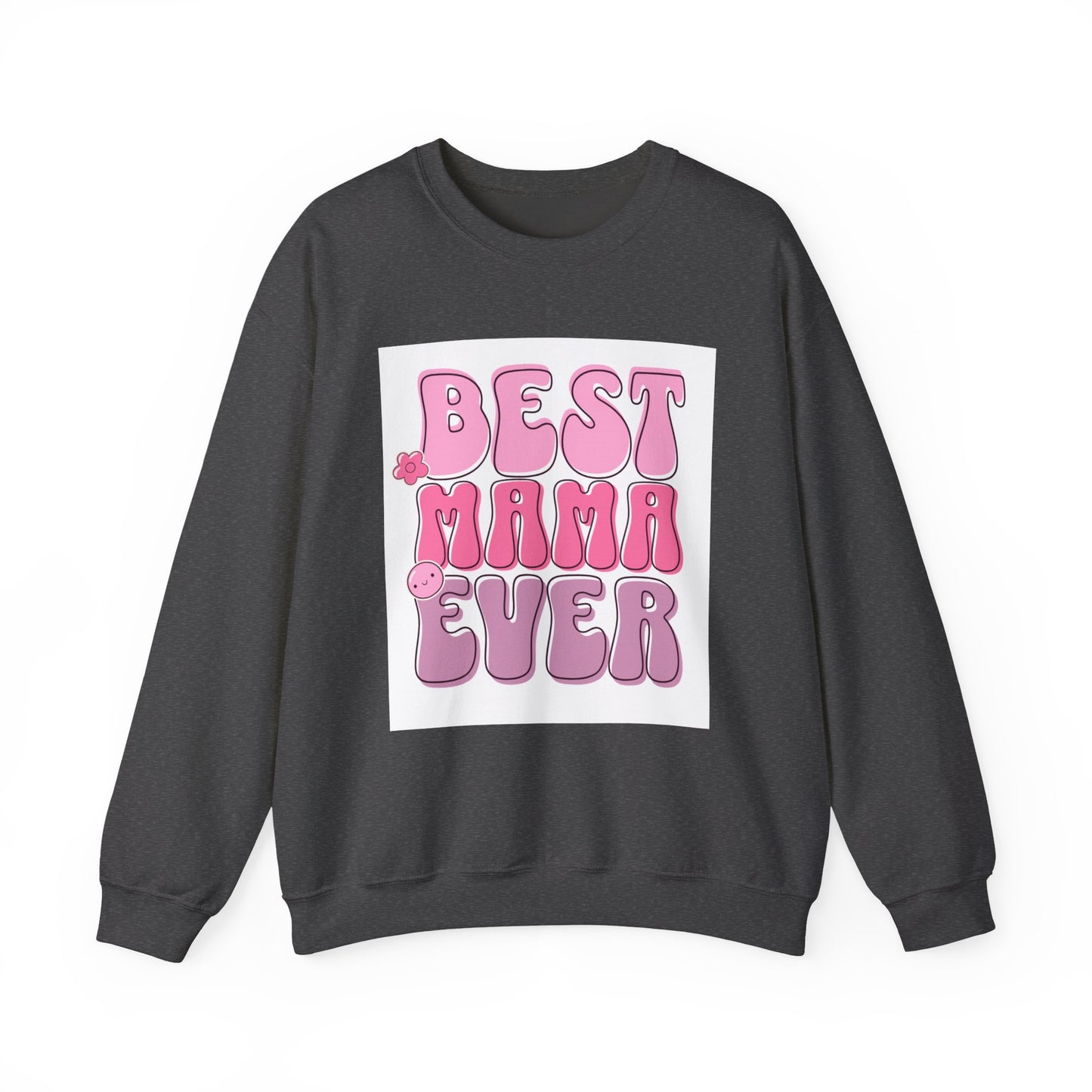 Best Mama Ever Sweatshirt — Cute Pink Retro Mom Crewneck Gift for Mother’s Day