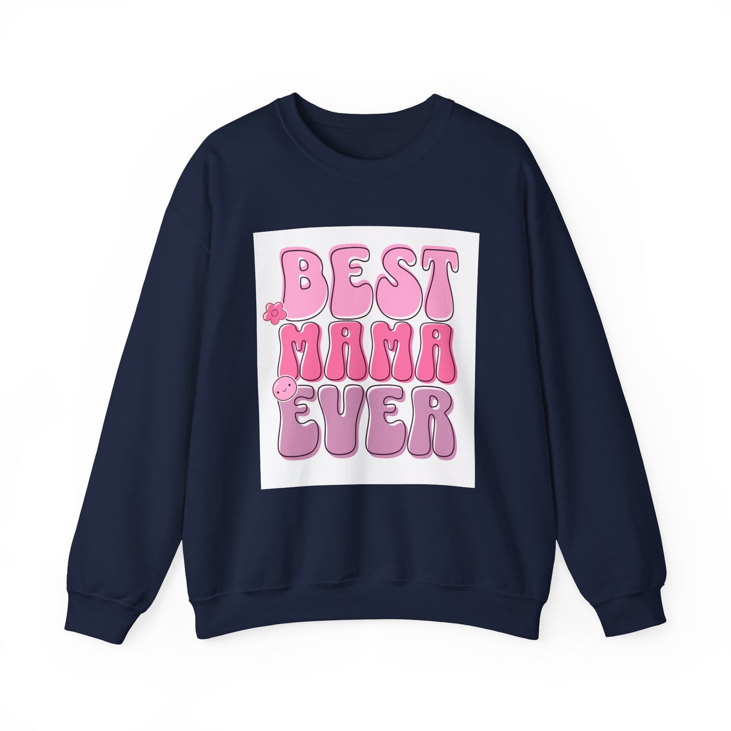 Best Mama Ever Sweatshirt — Cute Pink Retro Mom Crewneck Gift for Mother’s Day