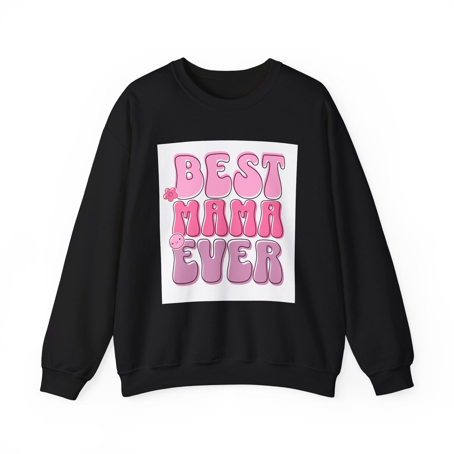 Best Mama Ever Sweatshirt — Cute Pink Retro Mom Crewneck Gift for Mother’s Day